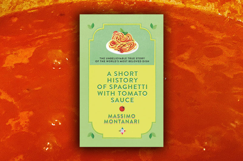 Now In English, A Short History of Spaghetti With Tomato Sauce