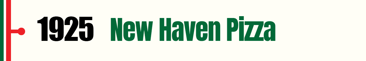 1925 Pepe's opens in New Haven